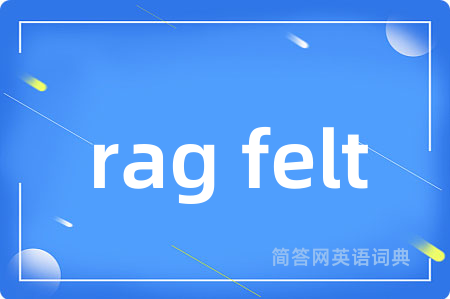 rag felt