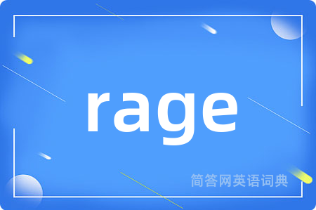 rage