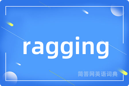 ragging
