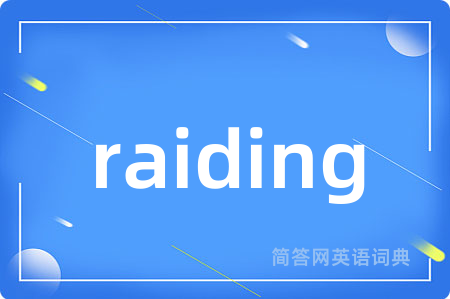 raiding