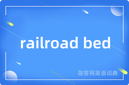railroad bed