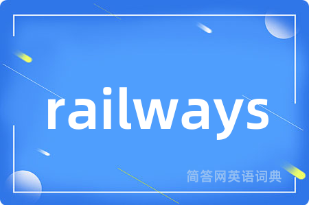 railways