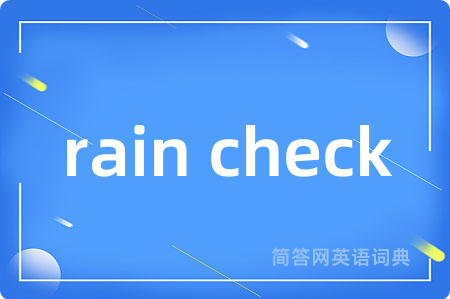 rain check