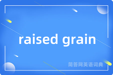 raised grain