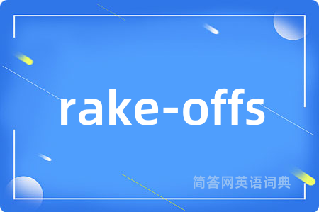 rake-offs