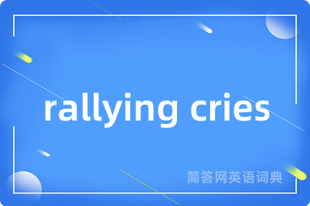 rallying cries