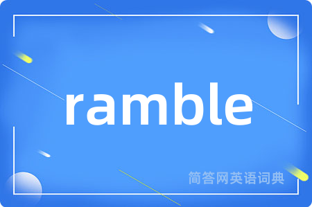 ramble