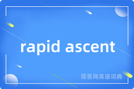 rapid ascent