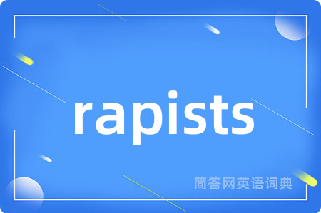rapists