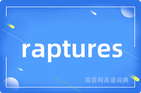 raptures