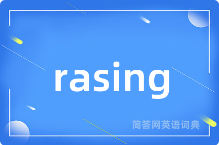 rasing