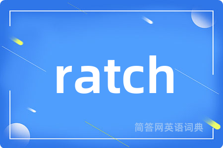 ratch