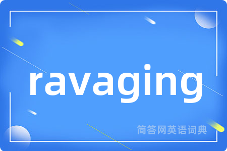 ravaging