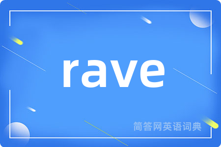 rave