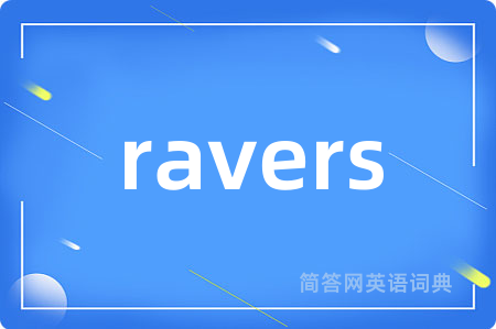 ravers
