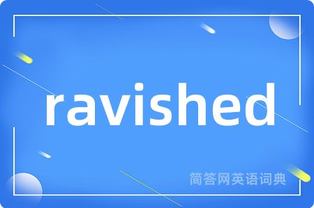 ravished