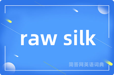 raw silk