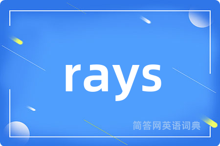 rays