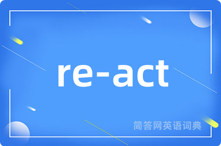 re-act