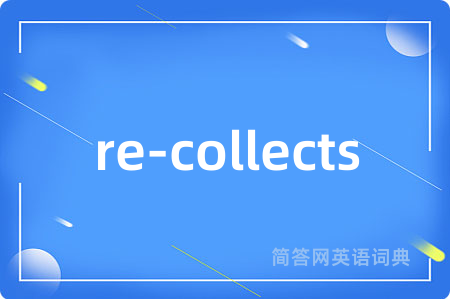 re-collects