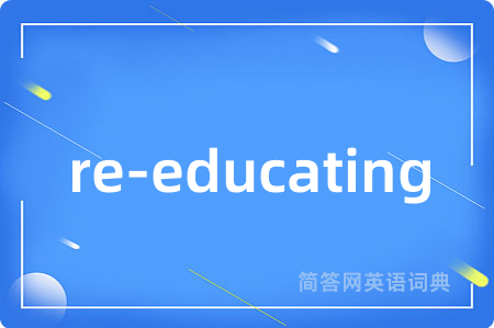 re-educating