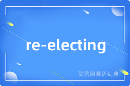 re-electing