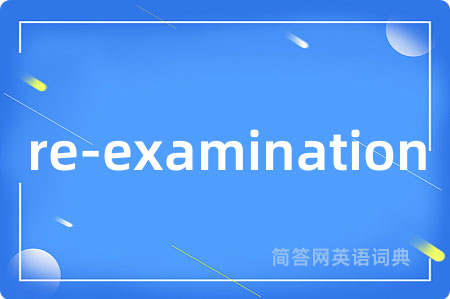 re-examination