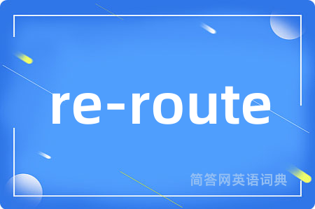 re-route