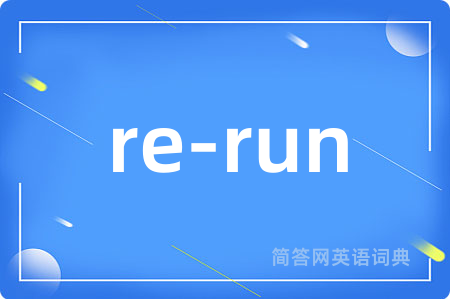re-run