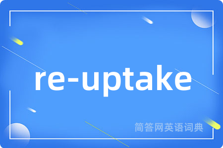 re-uptake