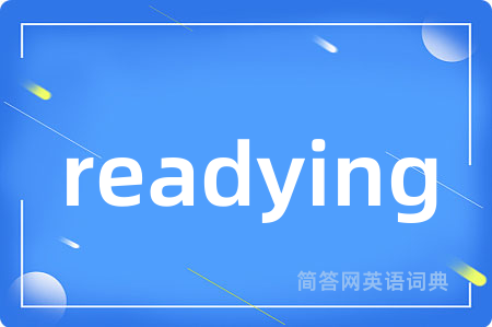 readying