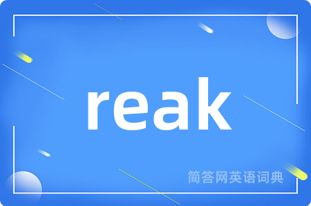 reak
