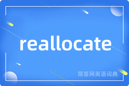 reallocate
