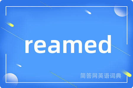reamed