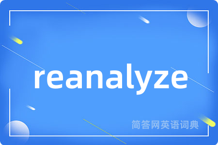 reanalyze