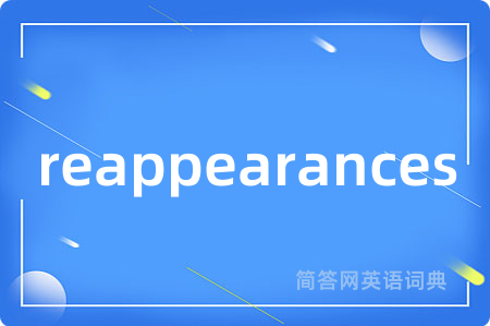 reappearances