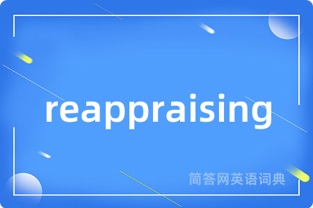 reappraising