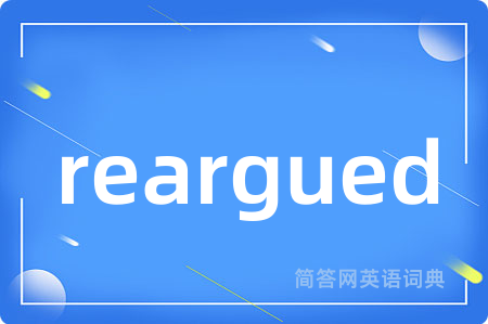 reargued