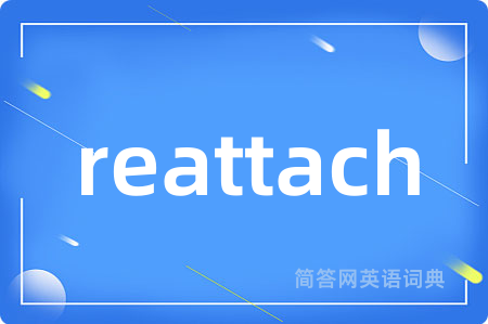 reattach