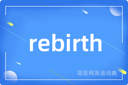 rebirth