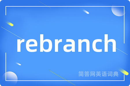 rebranch