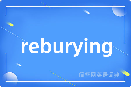 reburying