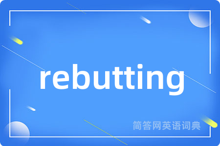 rebutting