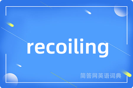 recoiling