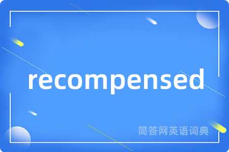 recompensed