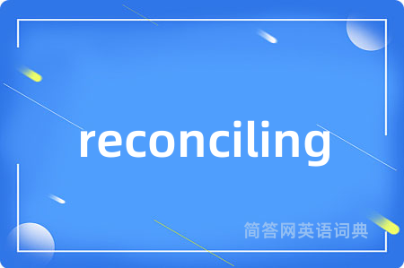 reconciling