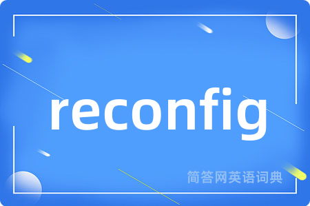 reconfig