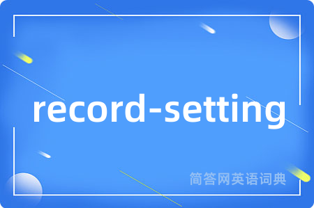record-setting