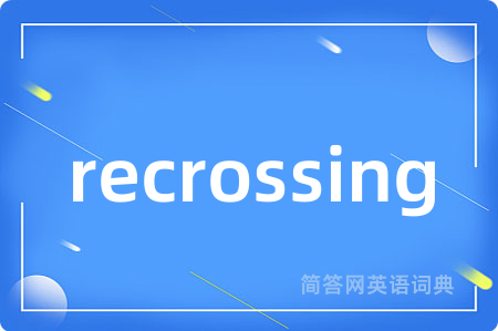 recrossing
