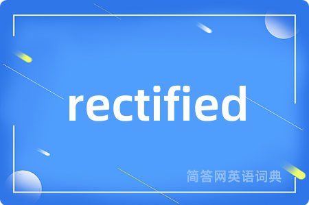 rectified